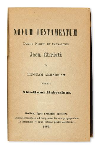 (AFRICA--MISSIONS.) BIBLE. Novum Testamentum Domini Nostri Salvatoris Jesu Christi, in Linguam Amharicum.